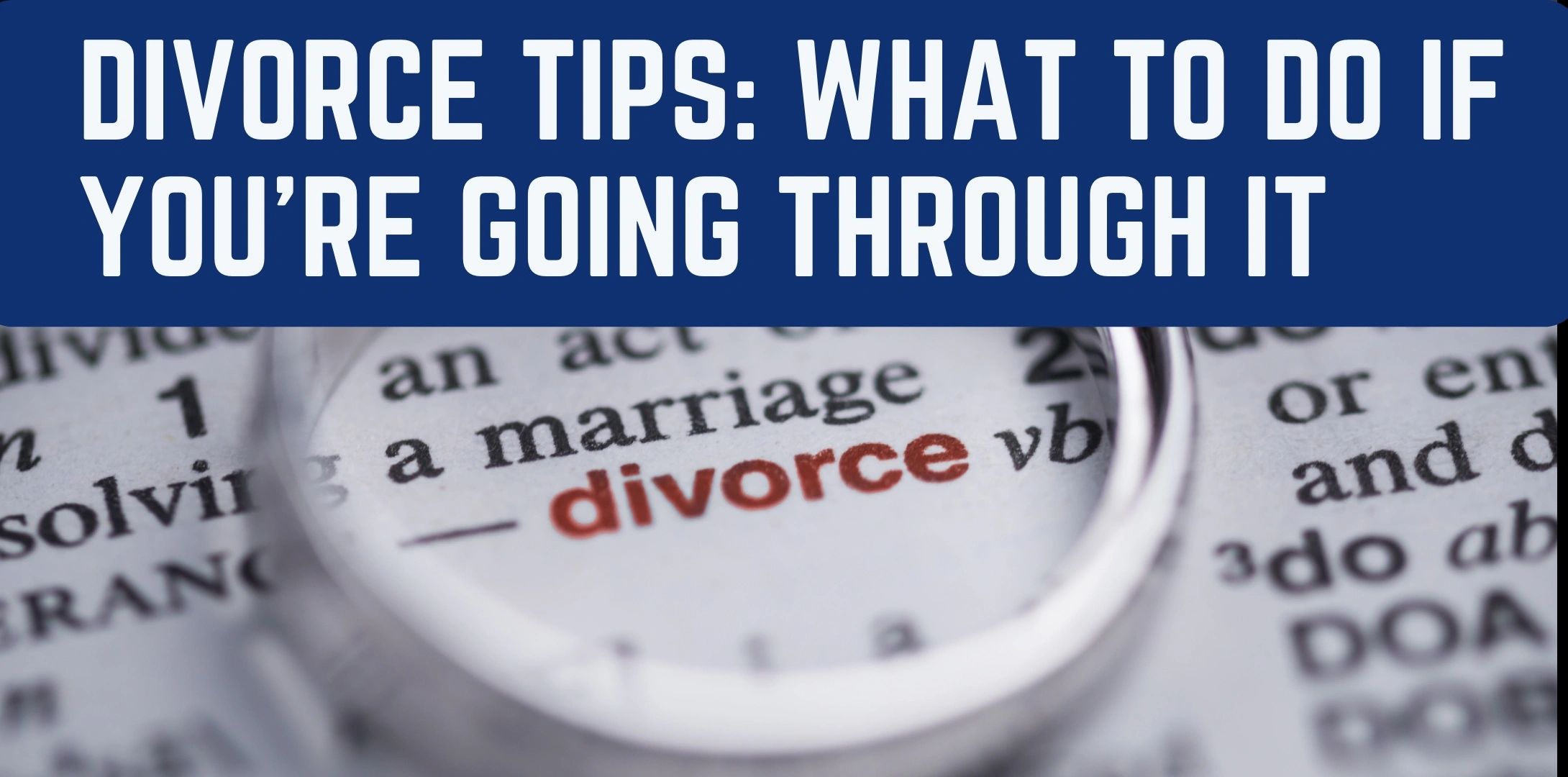 Best things to do when going through a divorce